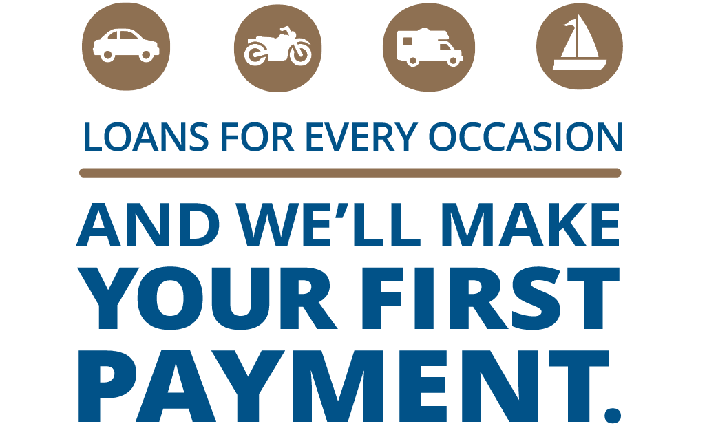 Small, tan icons of a car, a motorcycle, an RV, and a boat. Large, blue headline reads, "Loans for every occasion, and we'll make your first payment."